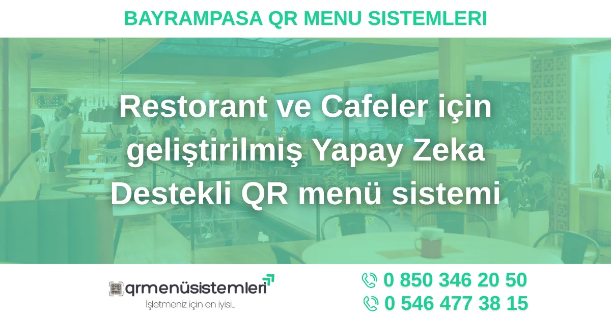Bayrampaşa QR Menü Sistemleri - İstanbul Dijital Menü Çözümleri